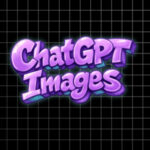ChatGPT Images — новый генератор изображений от OpenAI